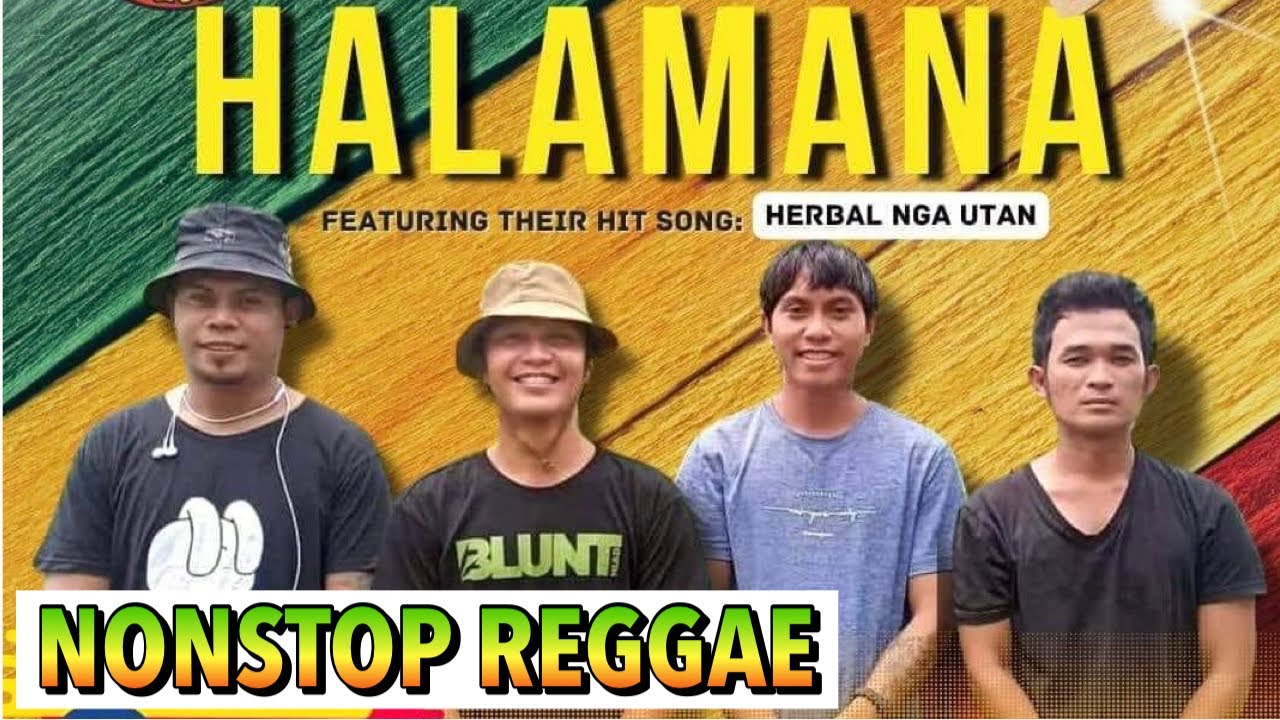 HALAMANA BAND Live Reggae Music Nonstop songs 2022 (original composition)