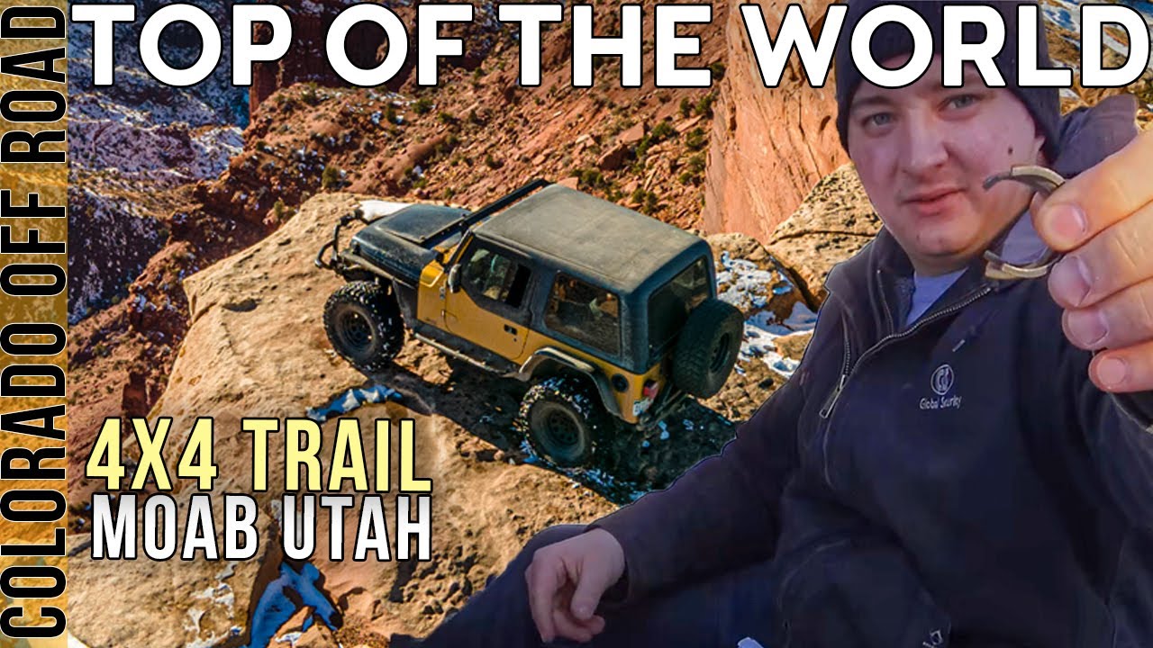 Jeeping to the Top of the World! In Moab Utah