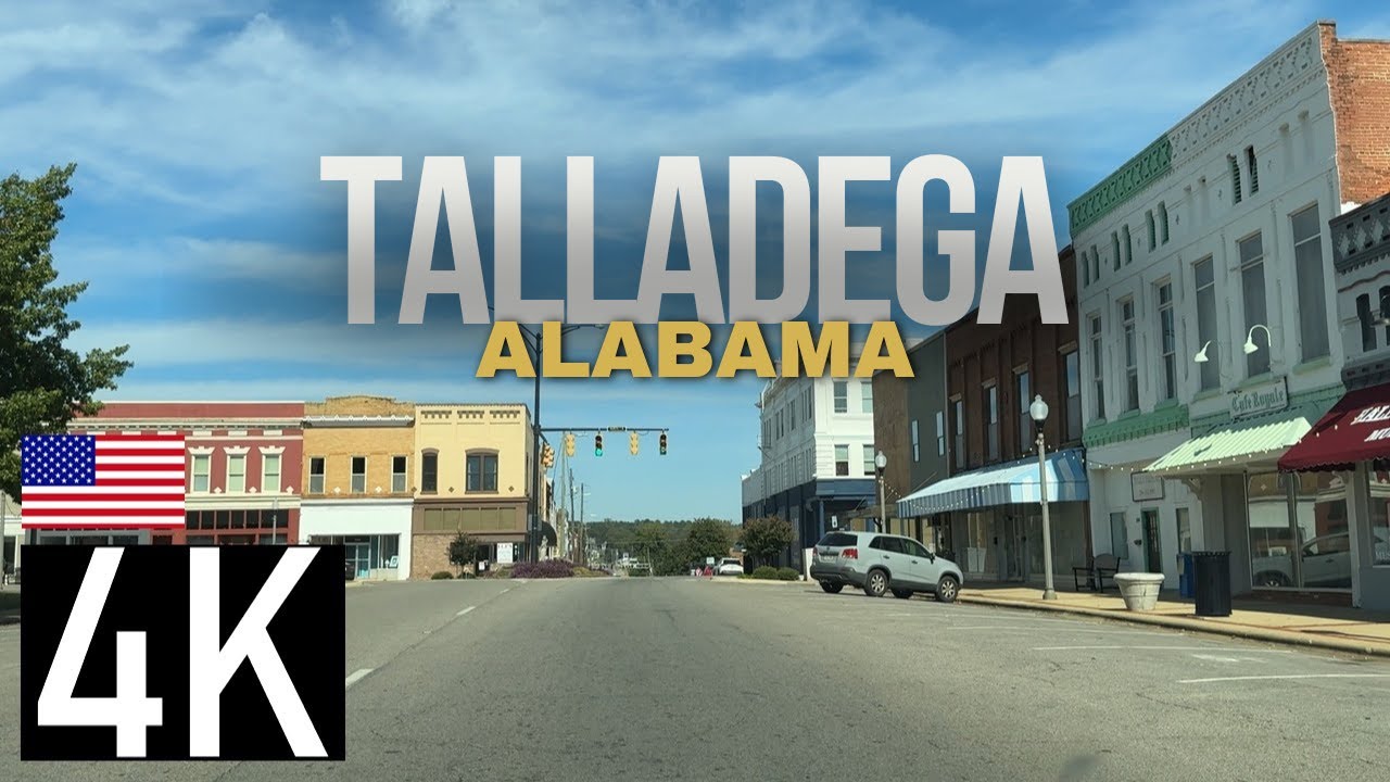 Road Tour of Talladega, Alabama in 4K - Downtown Talladega AL - Talladega Superspeedway