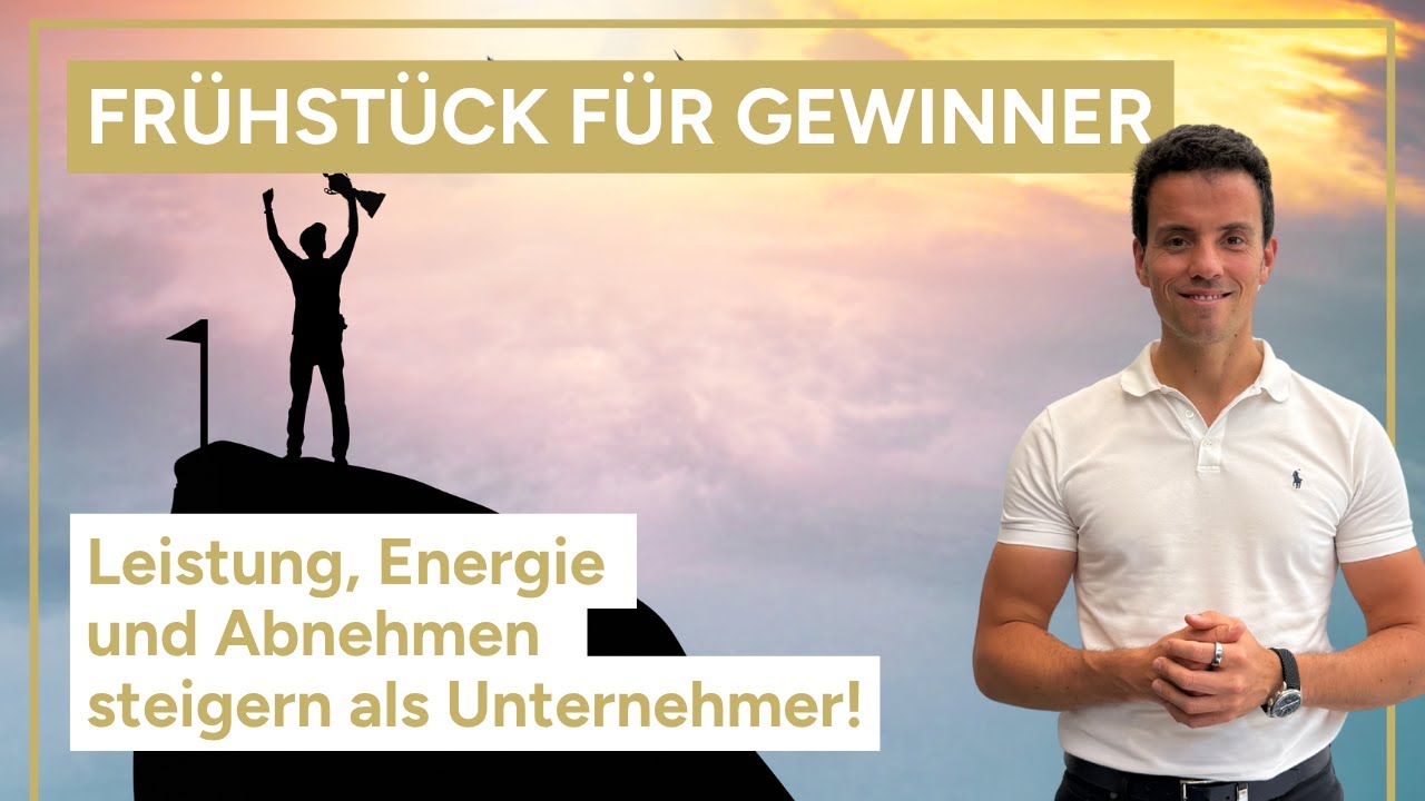 Frühstück für Gewinner - der große Fastenfehler | Frühstück für Unternehmensinhaber & Selbständige