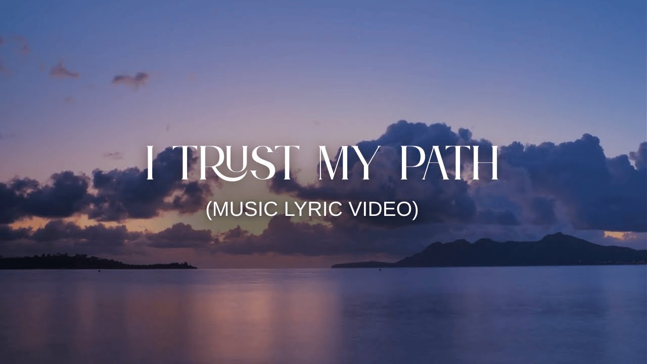 I TRUST MY PATH ✨