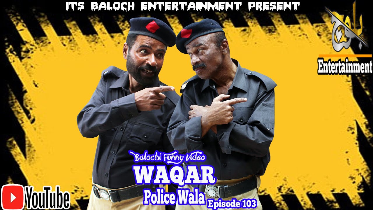Waqar Police Wala|Episode 103|Balochi Funny Video|2022 #basitwafa