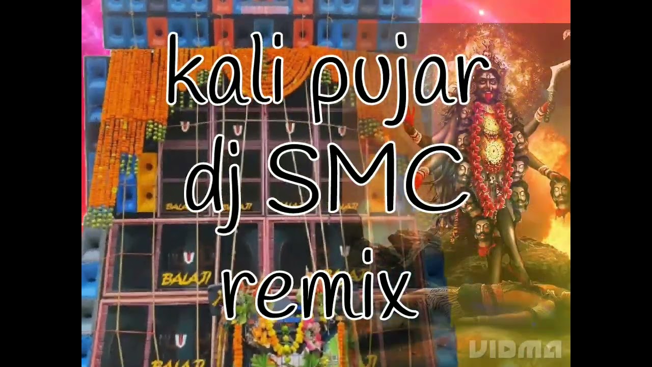 kali pujar dj SMC remix 