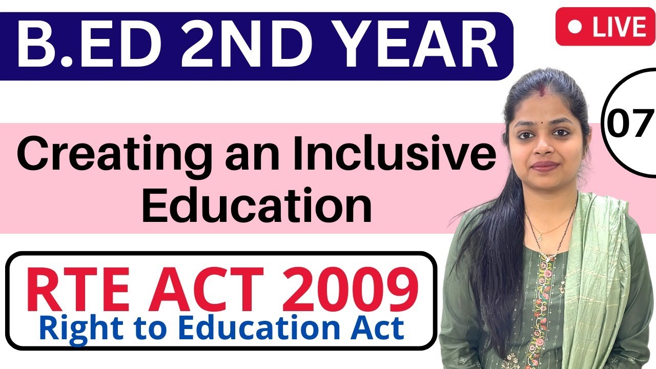 RTE Act 2009 | Creating An Inclusive Education | MDU B.ed 2nd Year | Right To Education Act
