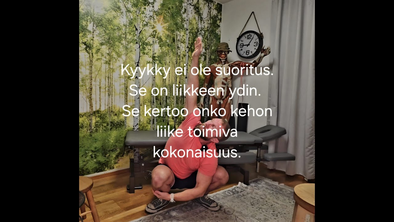 Kyykky kertoo, miten kehosi liikkuu kokonaisuutena. Kyykky on koko kehon yhteistyötä.