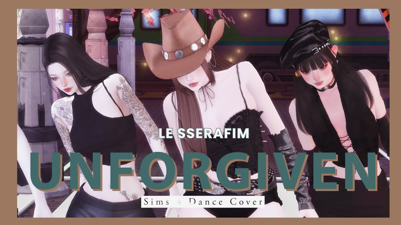 Sims 4💖 -  LE SSERAFIM 르세라핌 'UNFORGIVEN' Dance Cover (심즈4) 【シムズ4】 K-POP