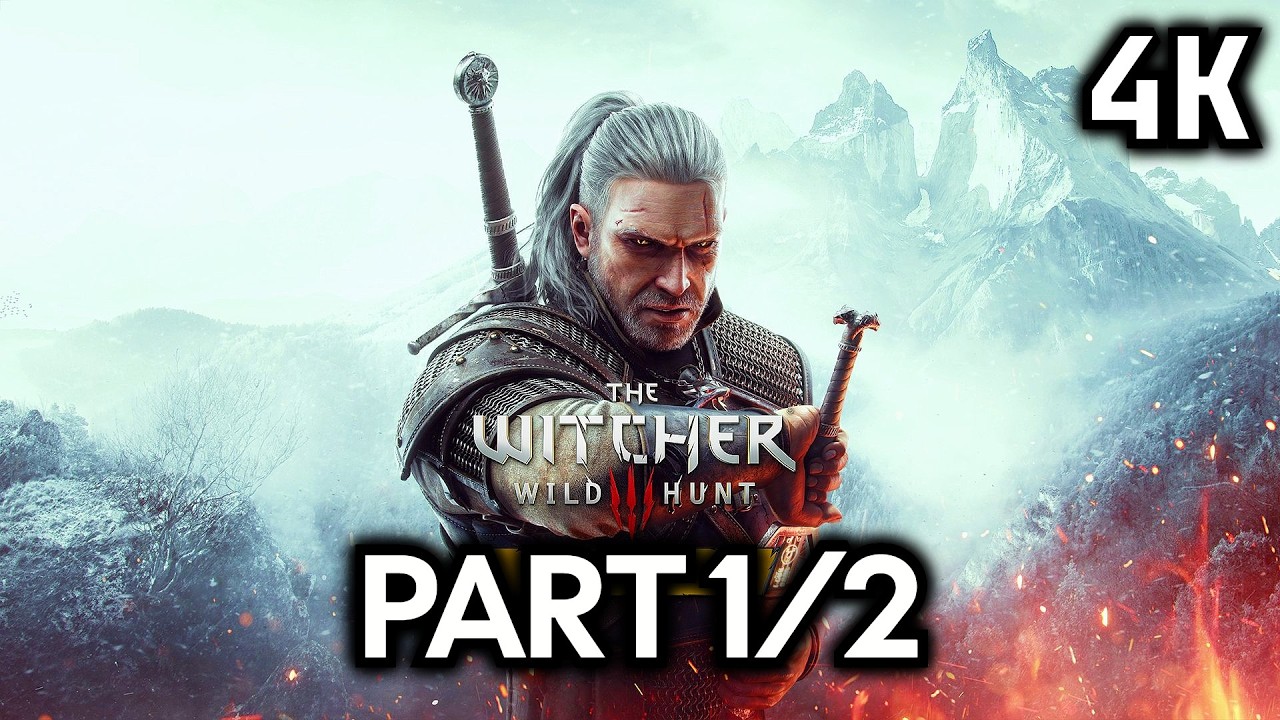 The Witcher 3: Wild Hunt┆Walkthrough┆Part 1/2┆No Commentary┆4K60FPS