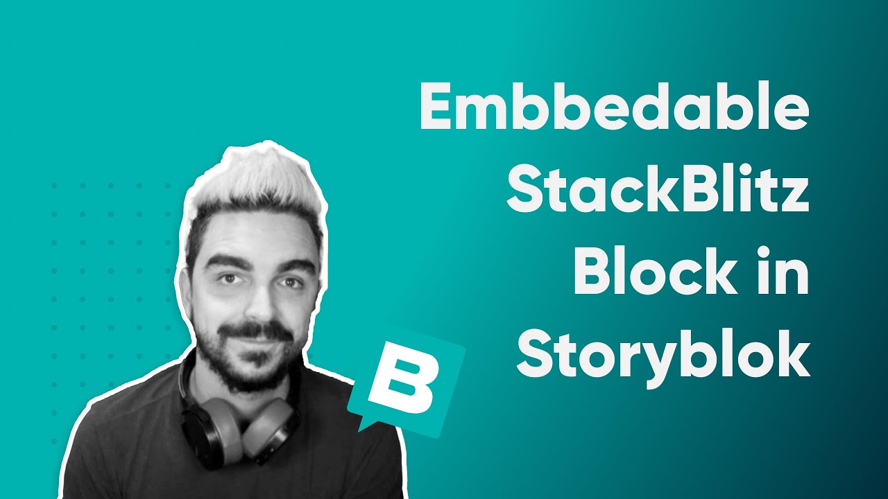 Embbedable StackBlitz Blocks in Storyblok