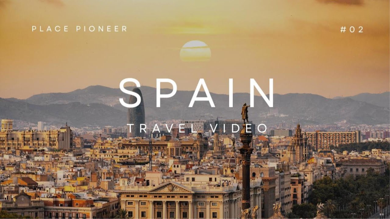 Top 10 Must-Visit Places in Spain: Travel Video