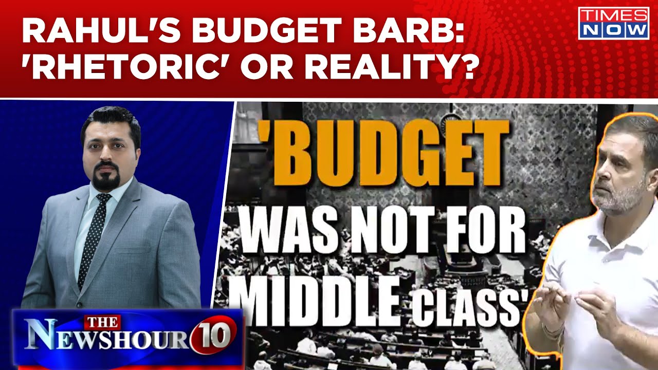 Rahul Gandhi On Fire Over Budget, BJP Hits Back| Cong's Barb: 'Rhetoric' Or Reality?&nbsp;Newshour&nbsp;Agenda