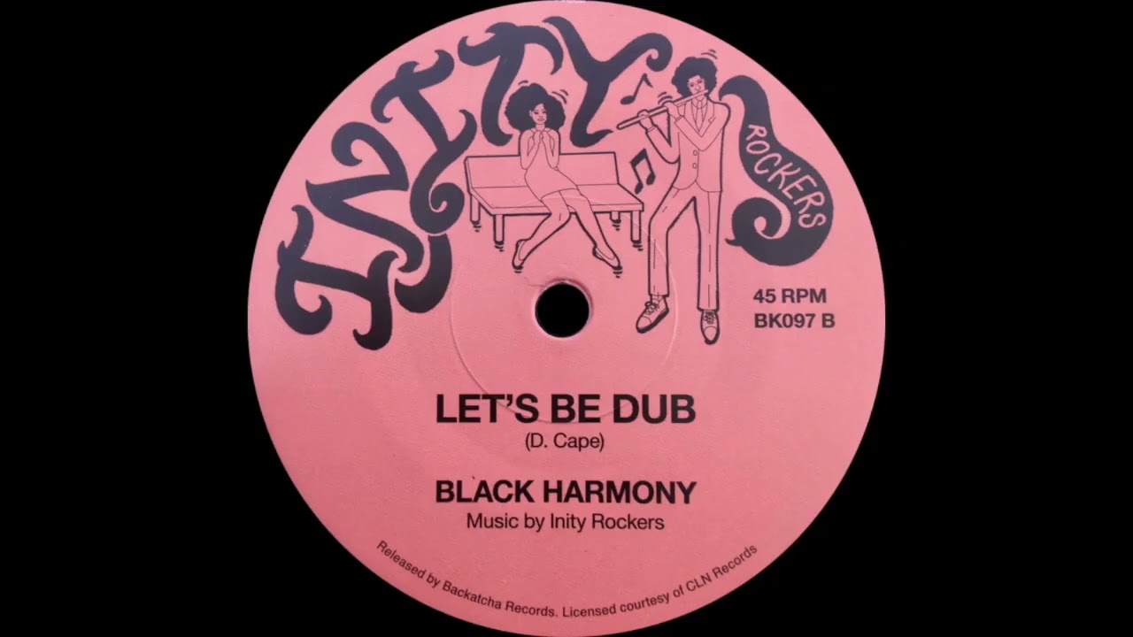 Black Harmony - Let's Be Dub