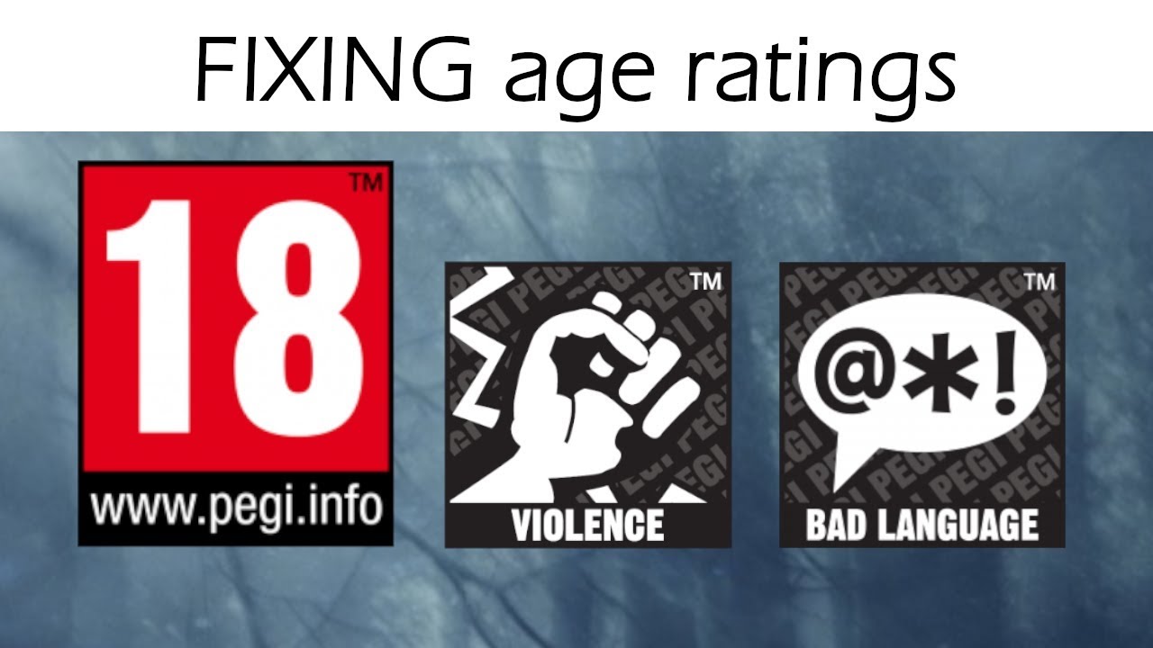 A point about videogame age ratings | Why PEGI and the ESRB need to change