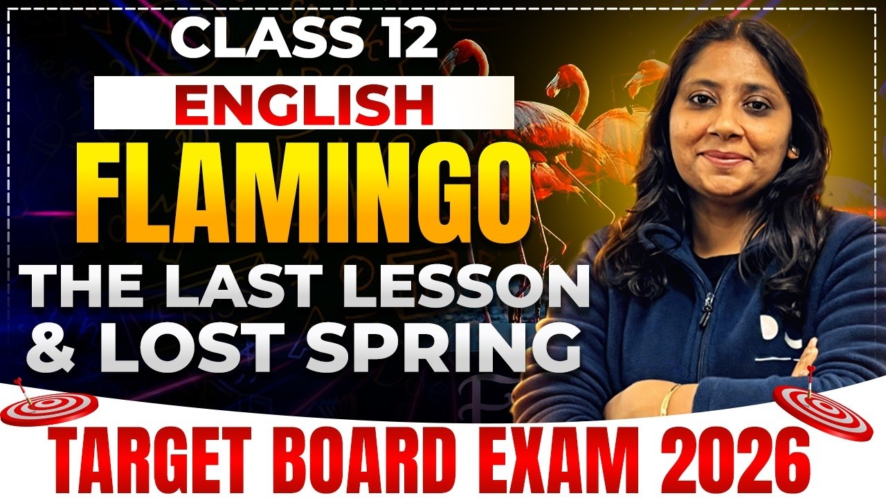 Day 1 English | The Last lesson | Lost Spring | Chapter 1 and 2 | Flamingo | Class 12 | Target 80/80