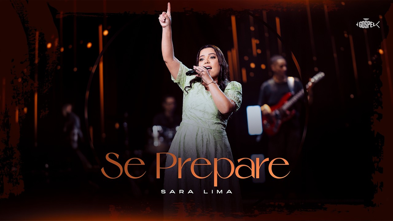 Sara Lima - Se Prepare | Clipe Oficial