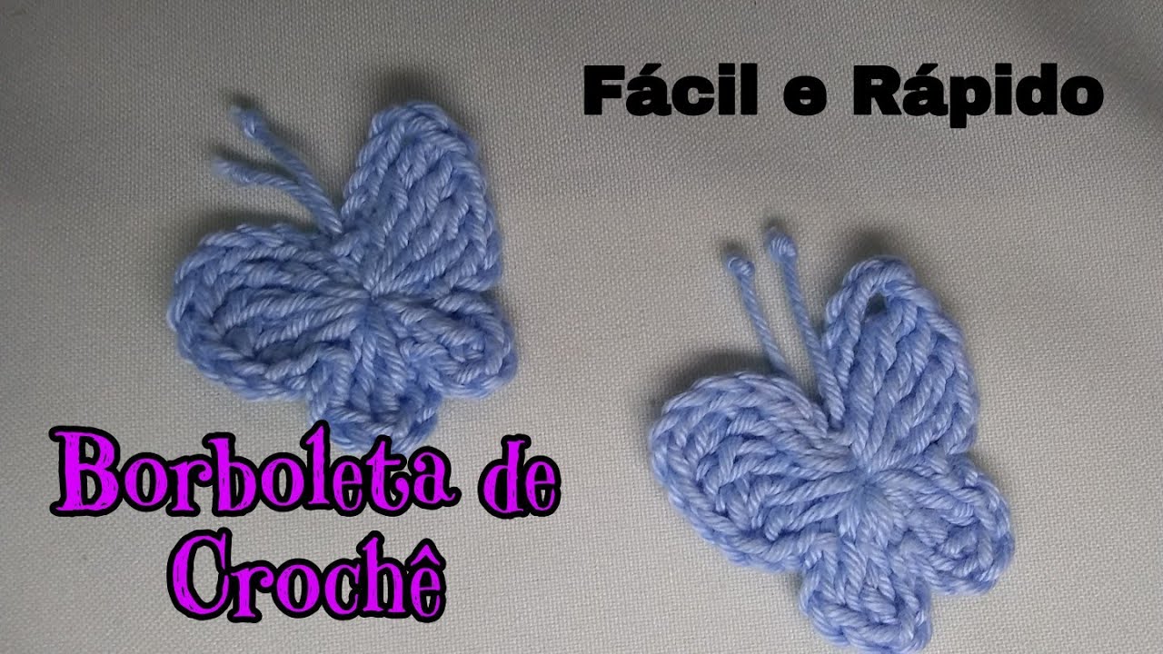 COMO FAZER BORBOLETA DE CROCHÊ SUPER FÁCIL