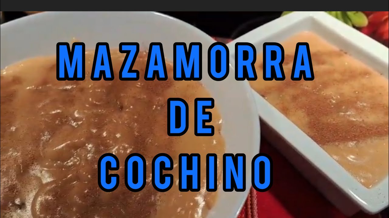 Mazamorra de cochino