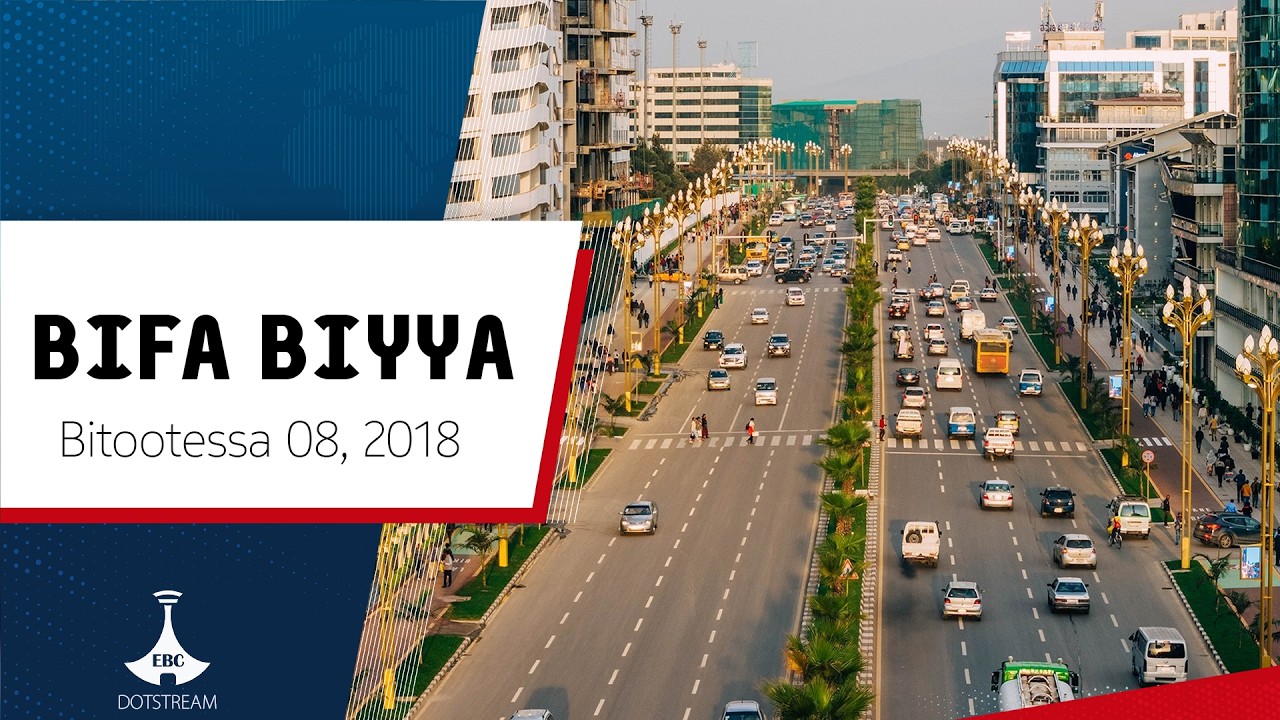 BIFA BIYYAA  ... Bitootessa 08, 2018