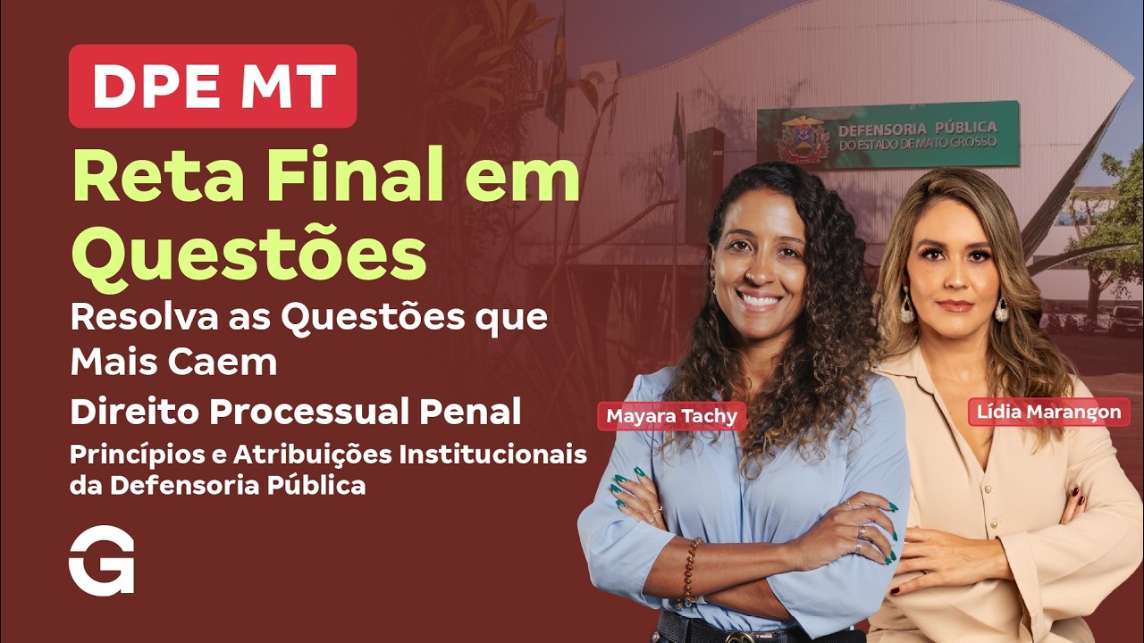 Concurso DPE MT | Reta Final em Quest&otilde;es: Direito Processual Penal e Fun&ccedil;&otilde;es da Defensoria P&uacute;blica