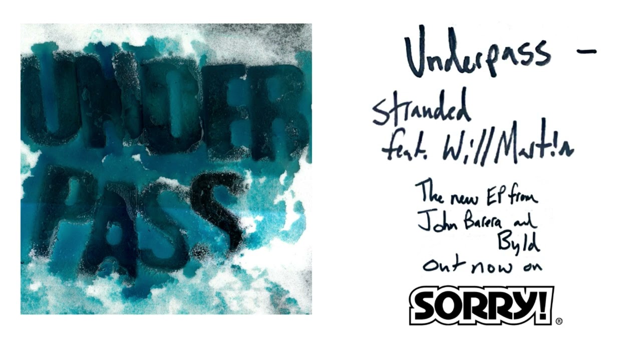 Underpass - Stranded