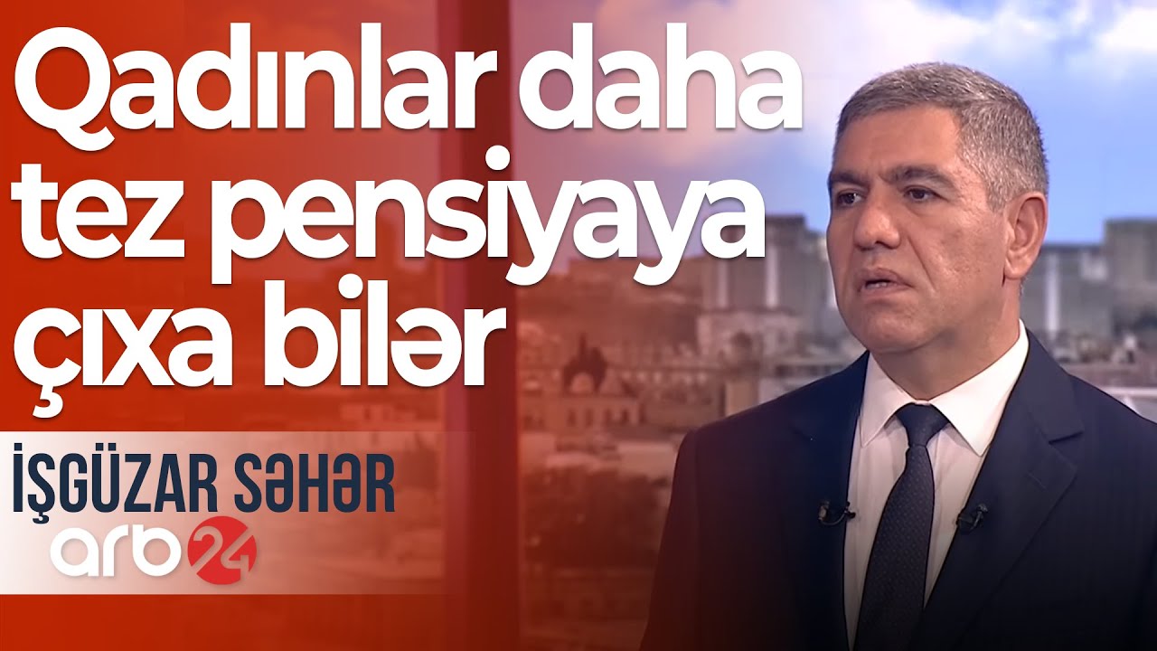 Pensiya sistemi Milli Məclisdə müzakirədə: Qadınlar daha tez pensiyaya çıxa bilər – İşgüzar səhər