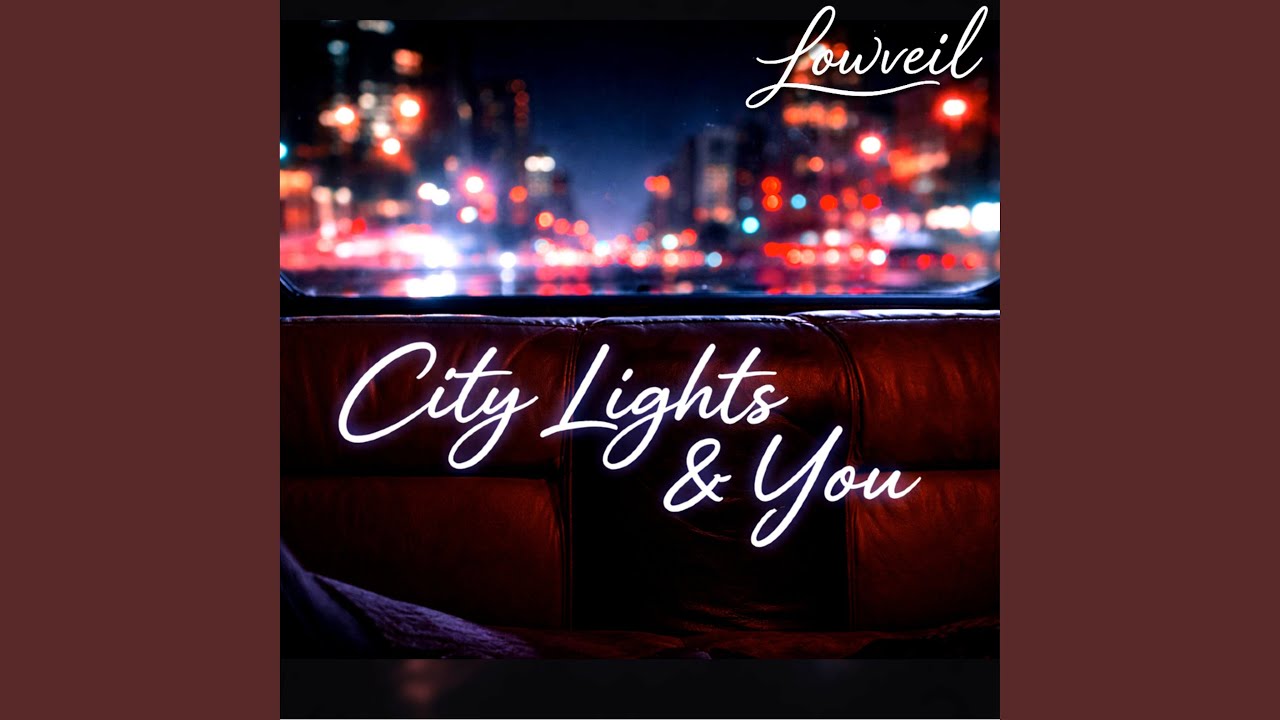 City Lights & You