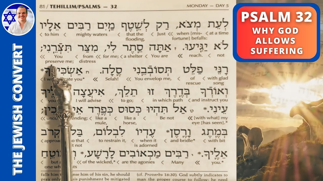 Psalm 32 Reading in Hebrew with English Translation | Why GOD Allows SUFFERING