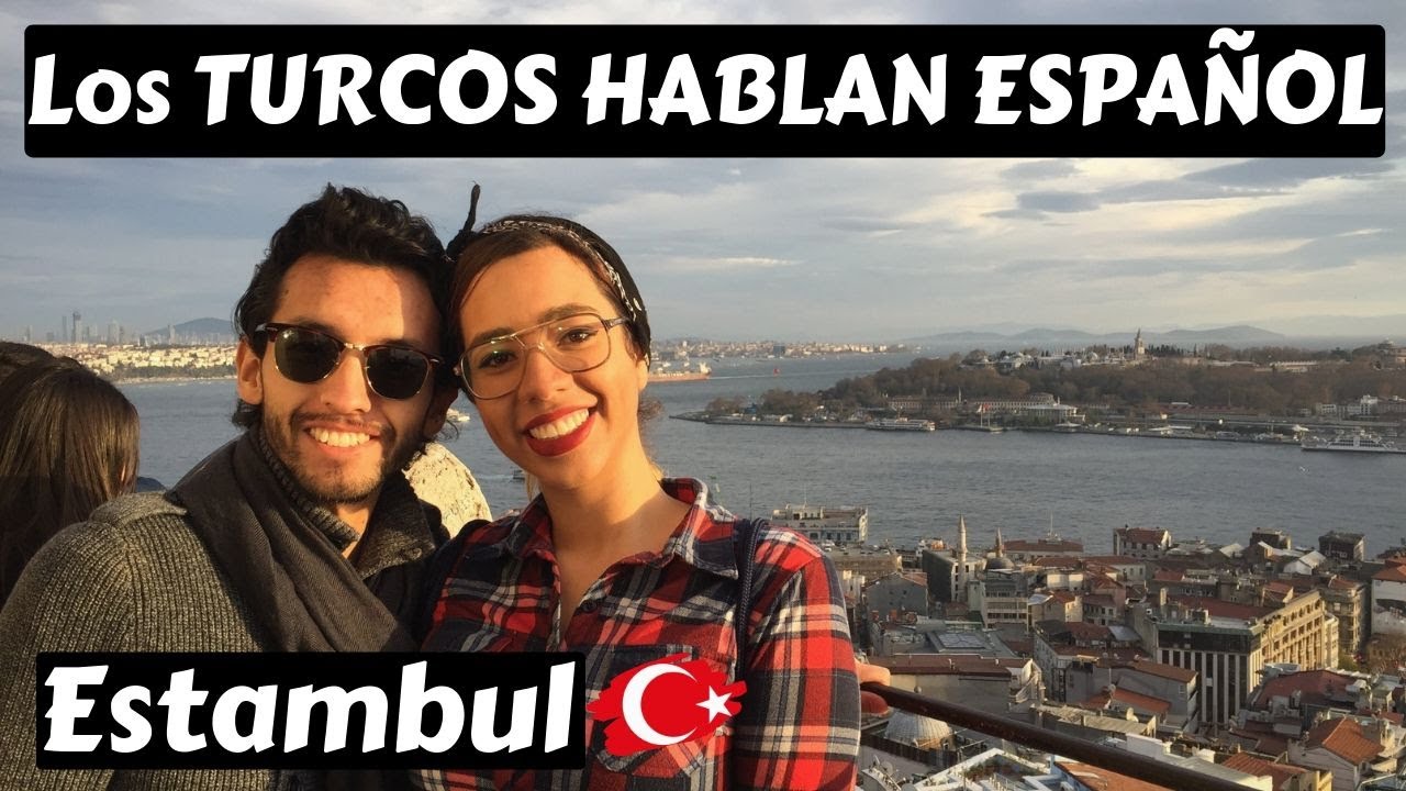 Los TURCOS HABLAN ESPAÑOL | ESTAMBUL, Turquía 🇹🇷