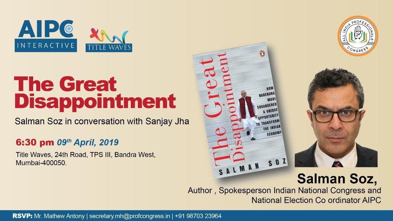 The Great Disappointment : Salman Soz in conversation with Sanjay Jha