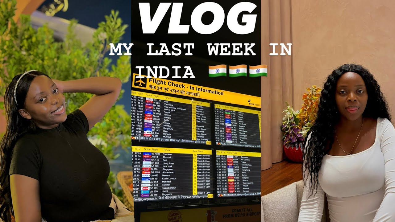 MY LAST WEEK IN INDIA AS AN INTERNATIONAL STUDENT FROM ZIMBABWE 🇿🇼