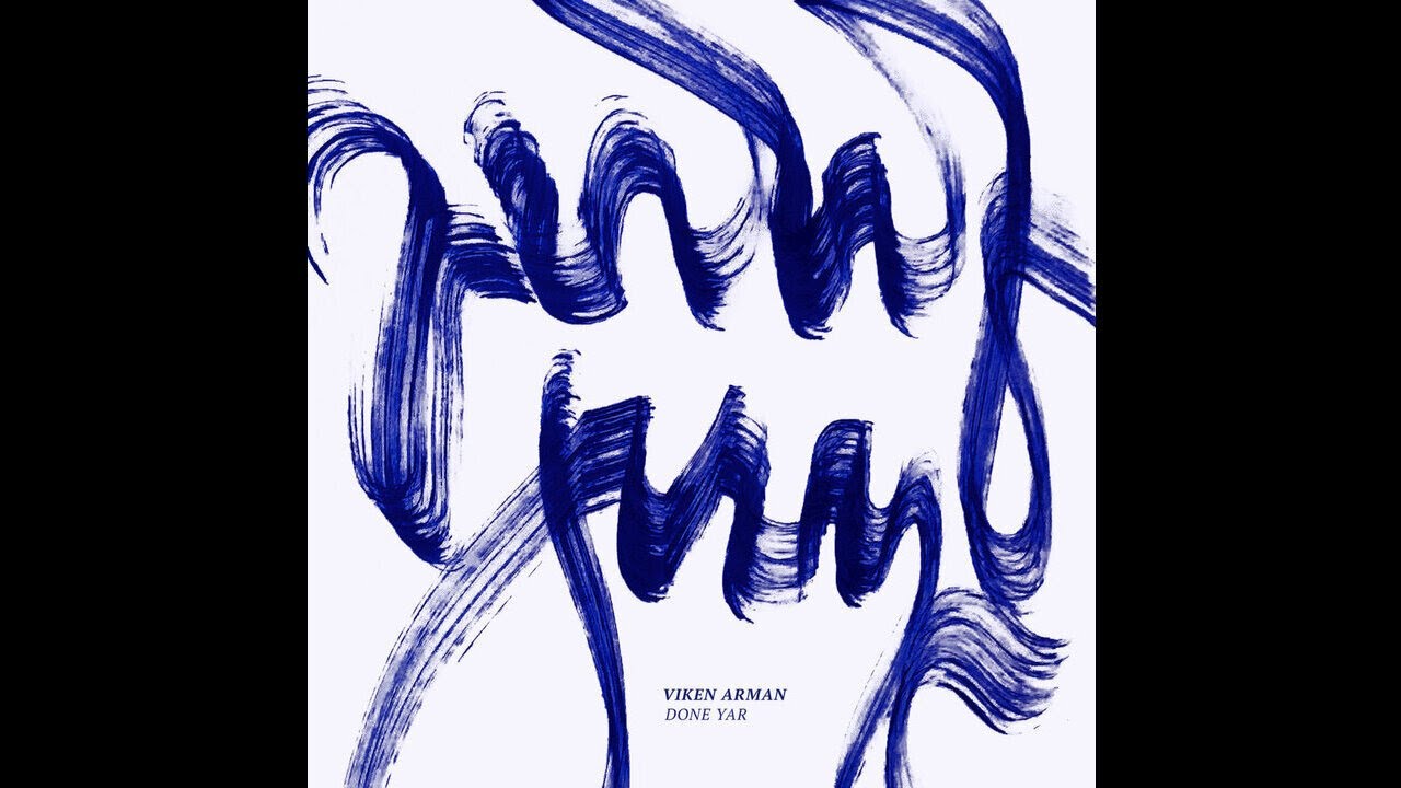 Viken Arman - Done Yar
