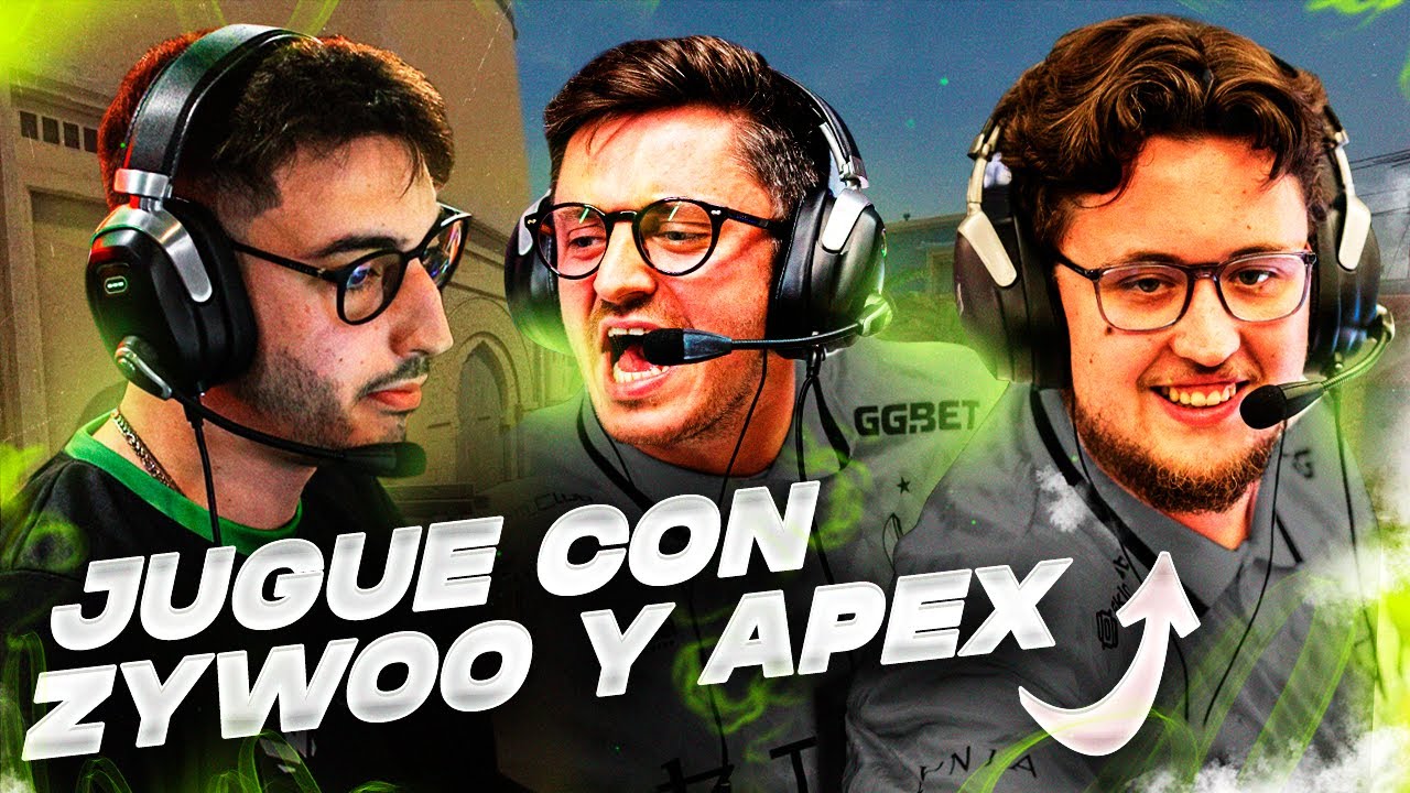 El día que jugue con ZywOo y apEX *FINAL INESPERADO*