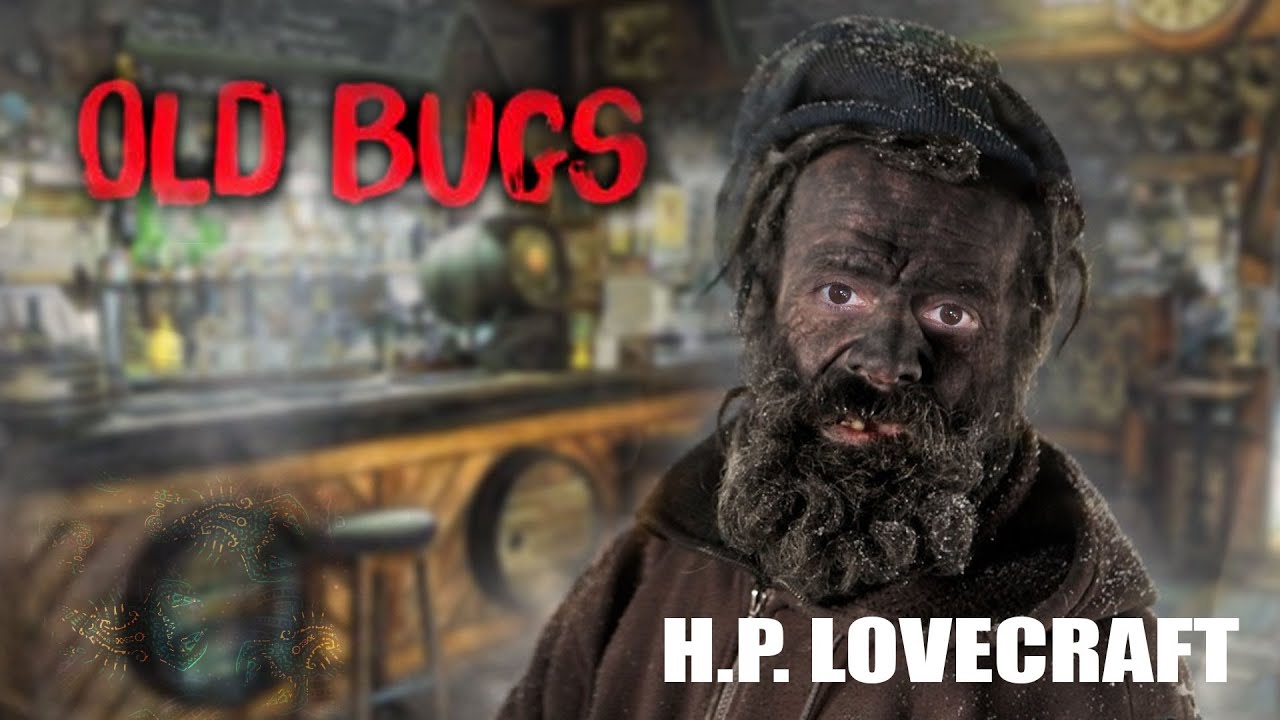 Old Bugs The Delightful tale of a Derelict Man