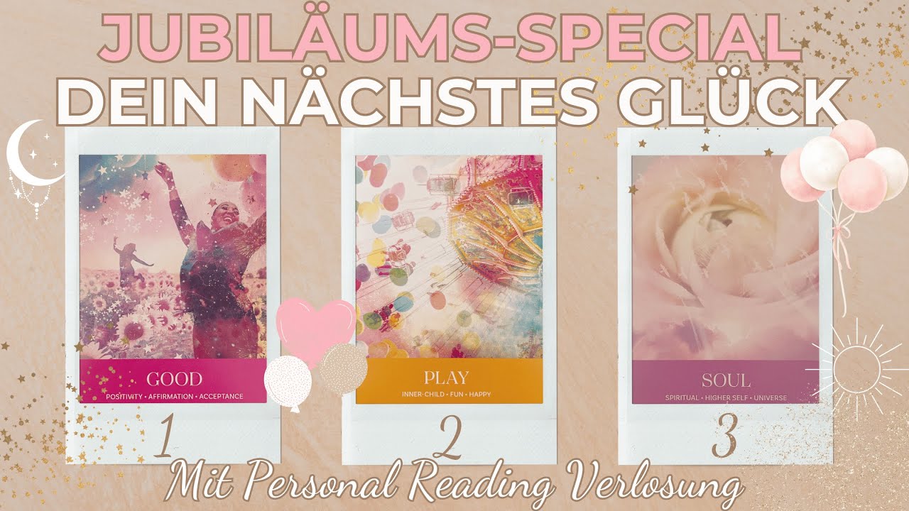 JUBILÄUMS-SPECIAL⭐️🎉Dein nächstes Glück - Pick a Card Tarot Reading🎉⭐️Personal Reading Verlosung