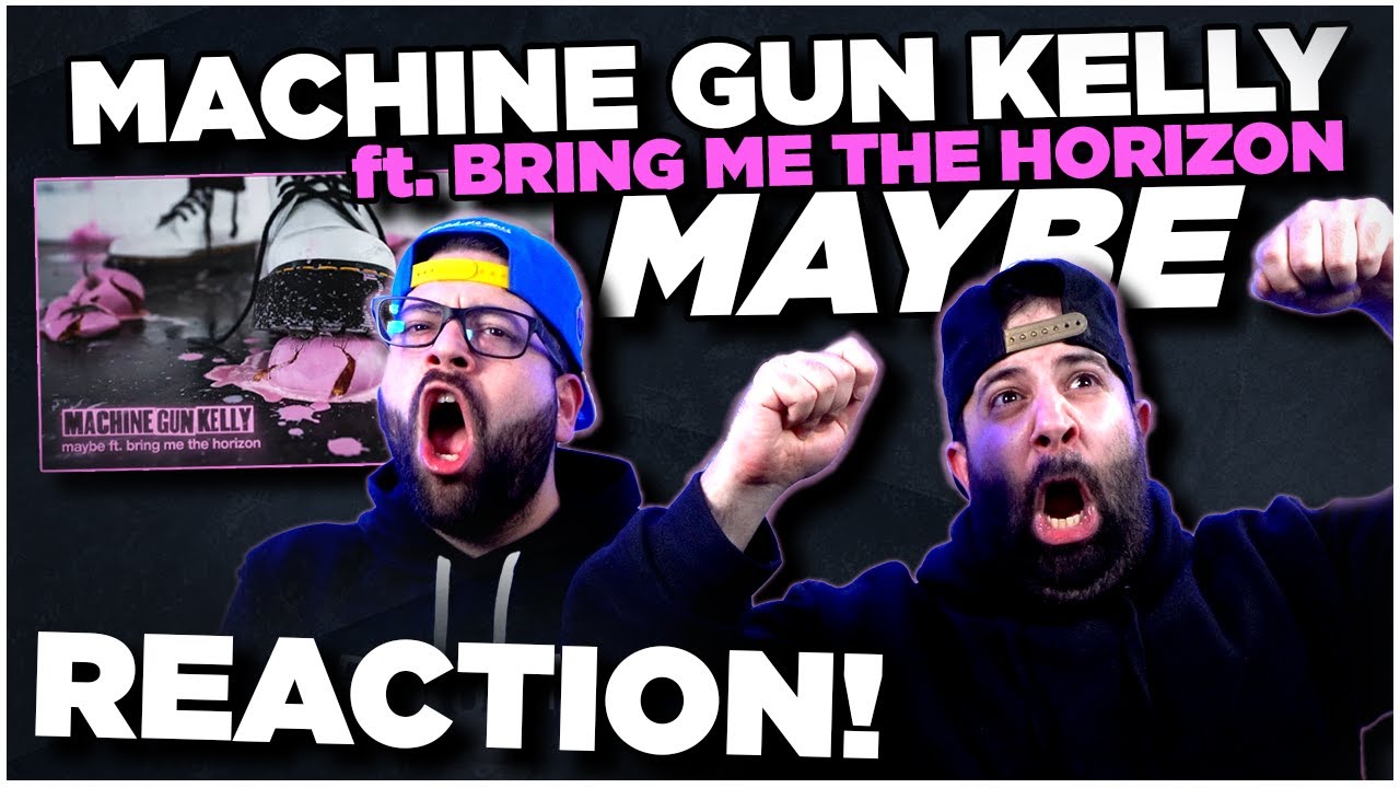 Machine Gun Kelly – maybe ft. Bring Me The Horizon (Official Visualizer) | JK BROS REACTION!!
