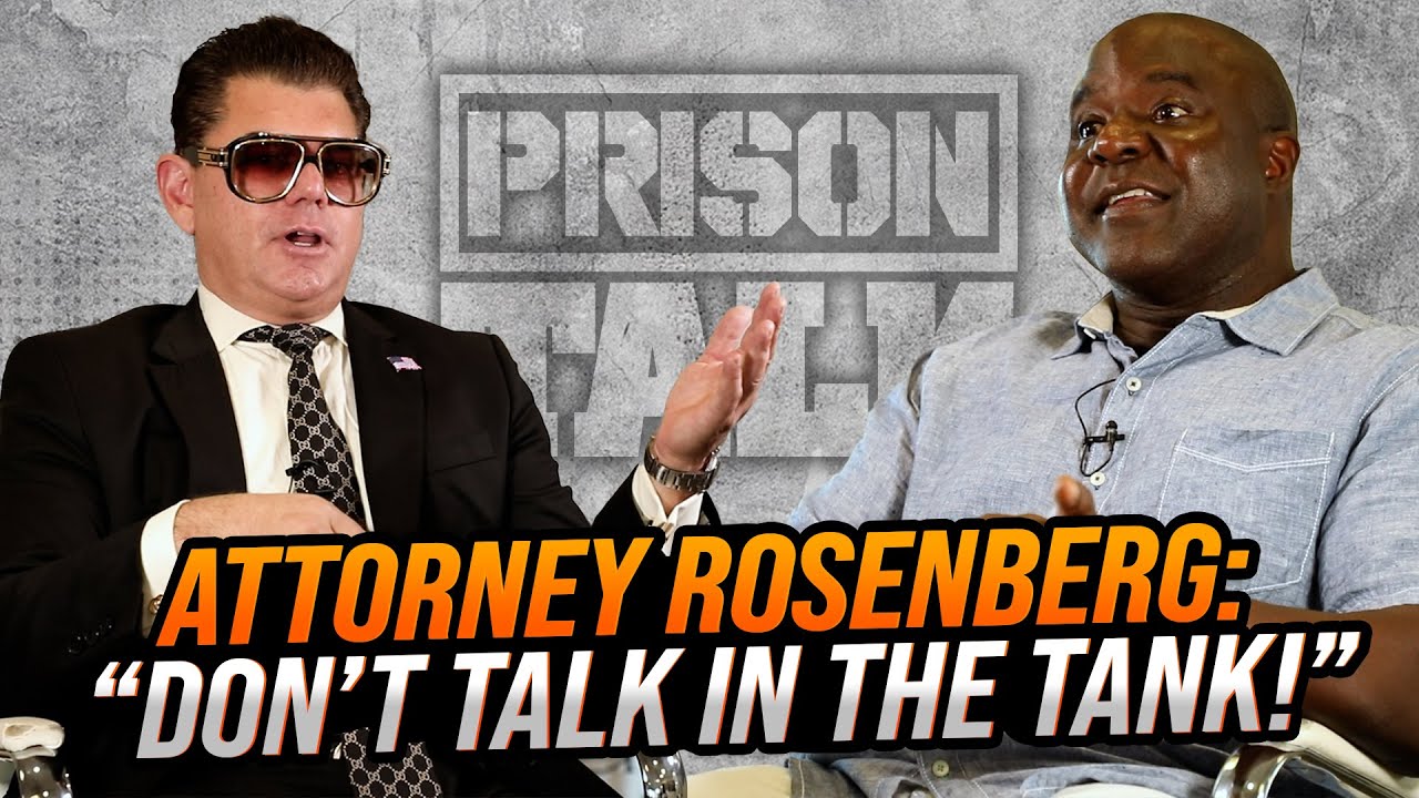 Attorney Rosenberg: They put informants in the holding cell with you!