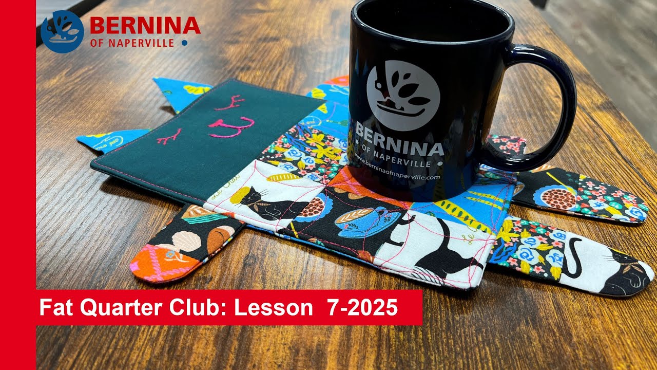 2025: Fat Quarter Club Lesson 7