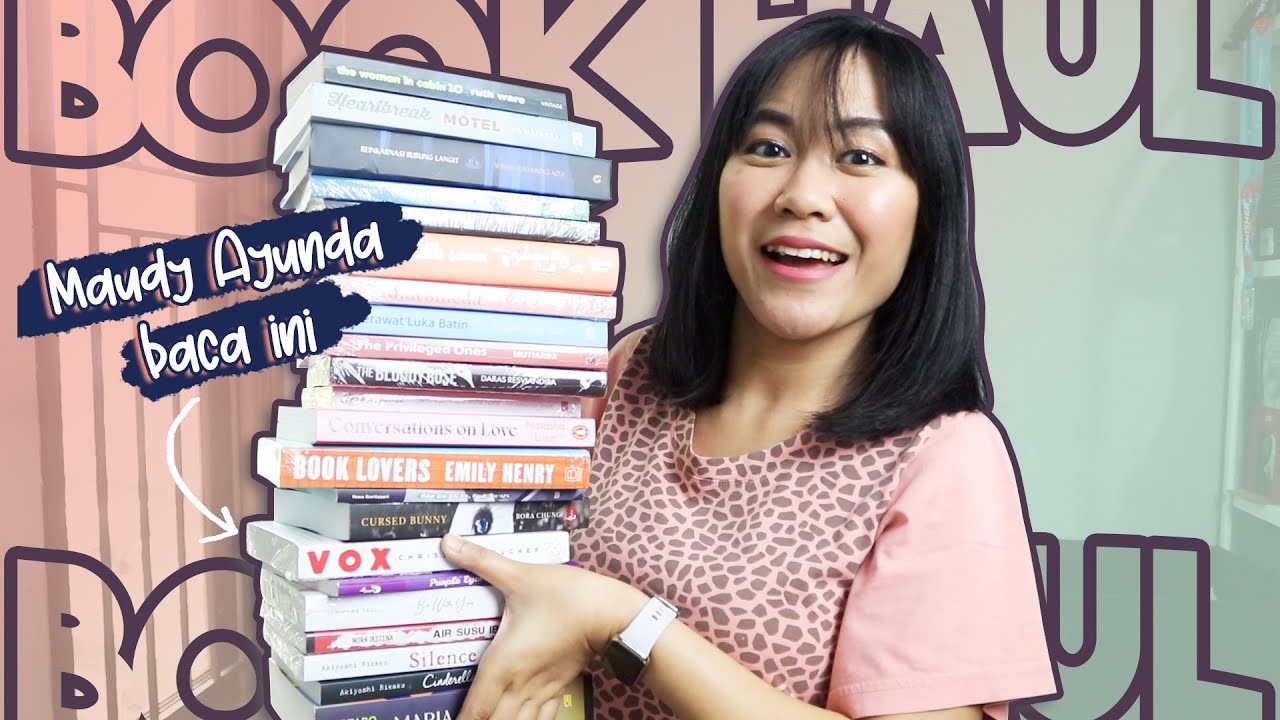May - August 2022 Book Haul | Ada Bacaannya Maudy Ayunda 😍