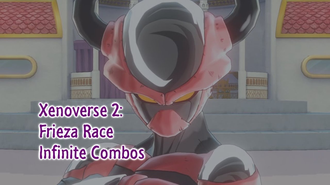 Dragon Ball Xenoverse 2: Frieza Race Infinite Combos