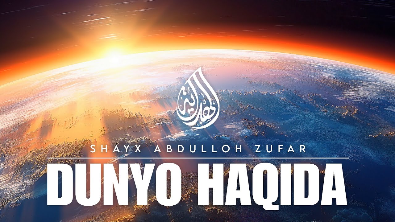 Dunyo haqida | Shayx Abdulloh Zufar