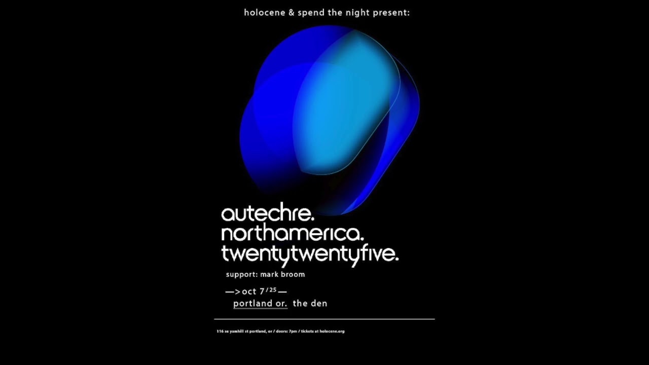 Autechre - Live - 2025.10.07: The Den, Portland, OR, USA