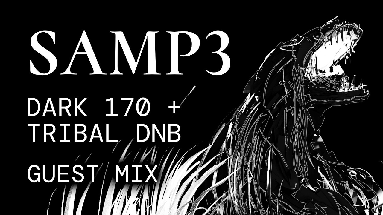 SAMp3 - Dark 170 + Tribal Drum & Bass Guest Mix