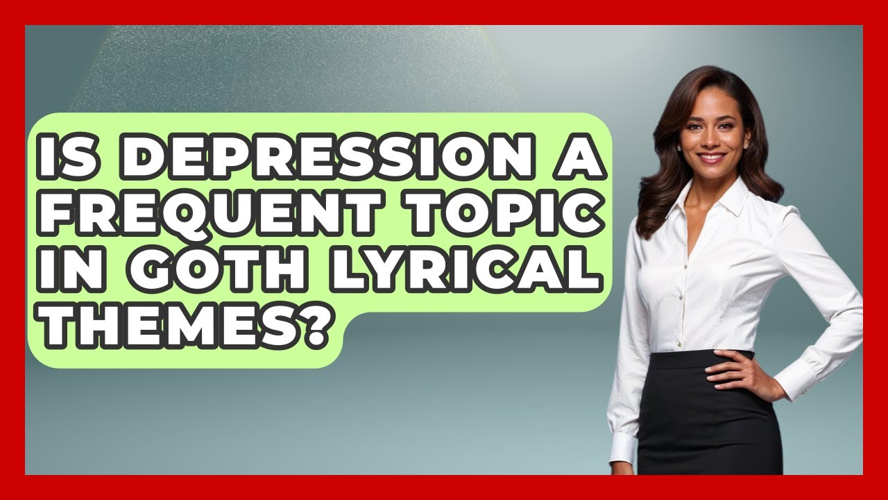 Is Depression a Frequent Topic in Goth Lyrical Themes? | Goth Music Vault News