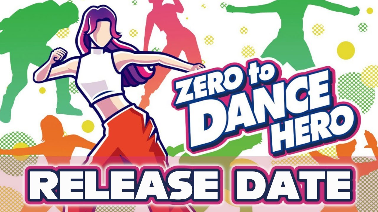 Zero To Dance Hero Release Date - New Nintendo Switch Fitness Game for 2024!