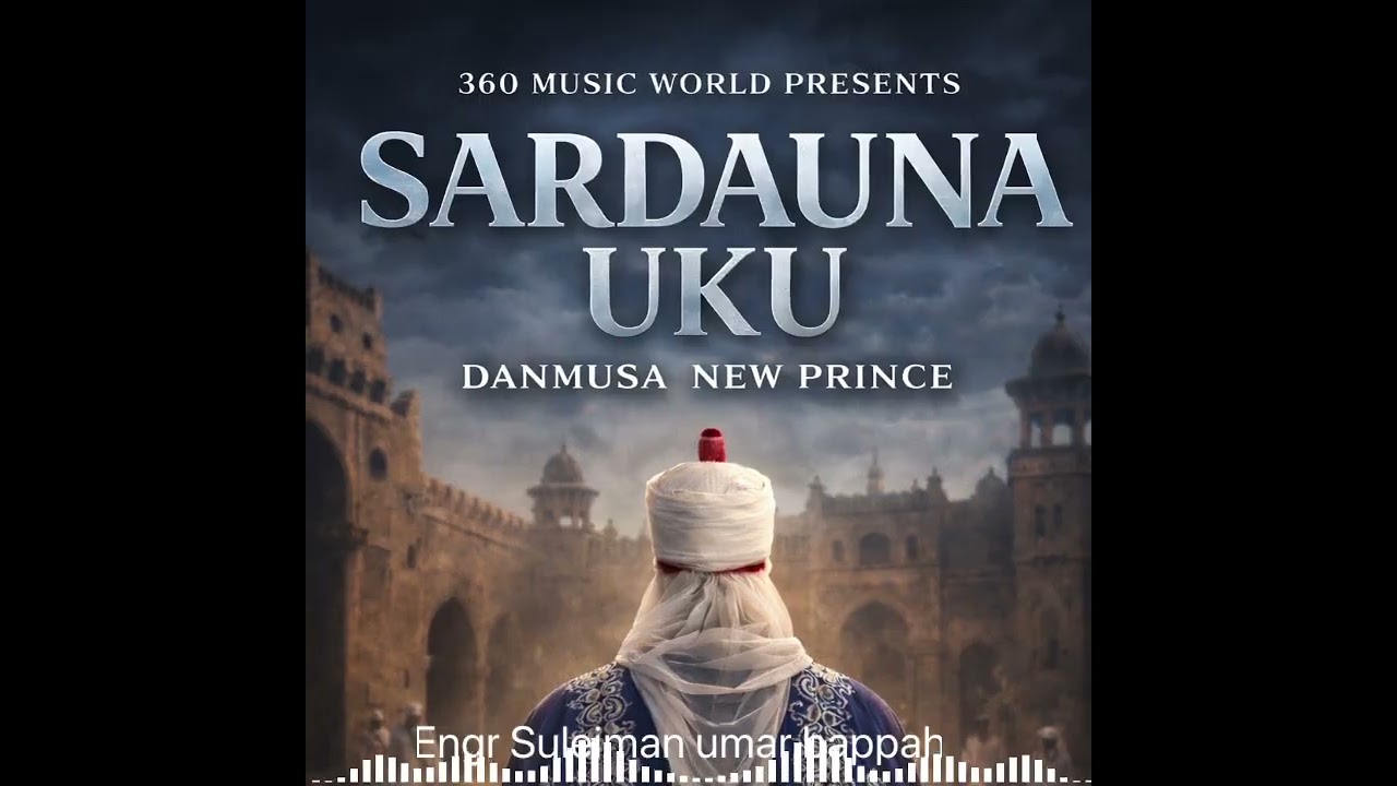Danmusa New Prince - Sardauna Uku (Audio Music)