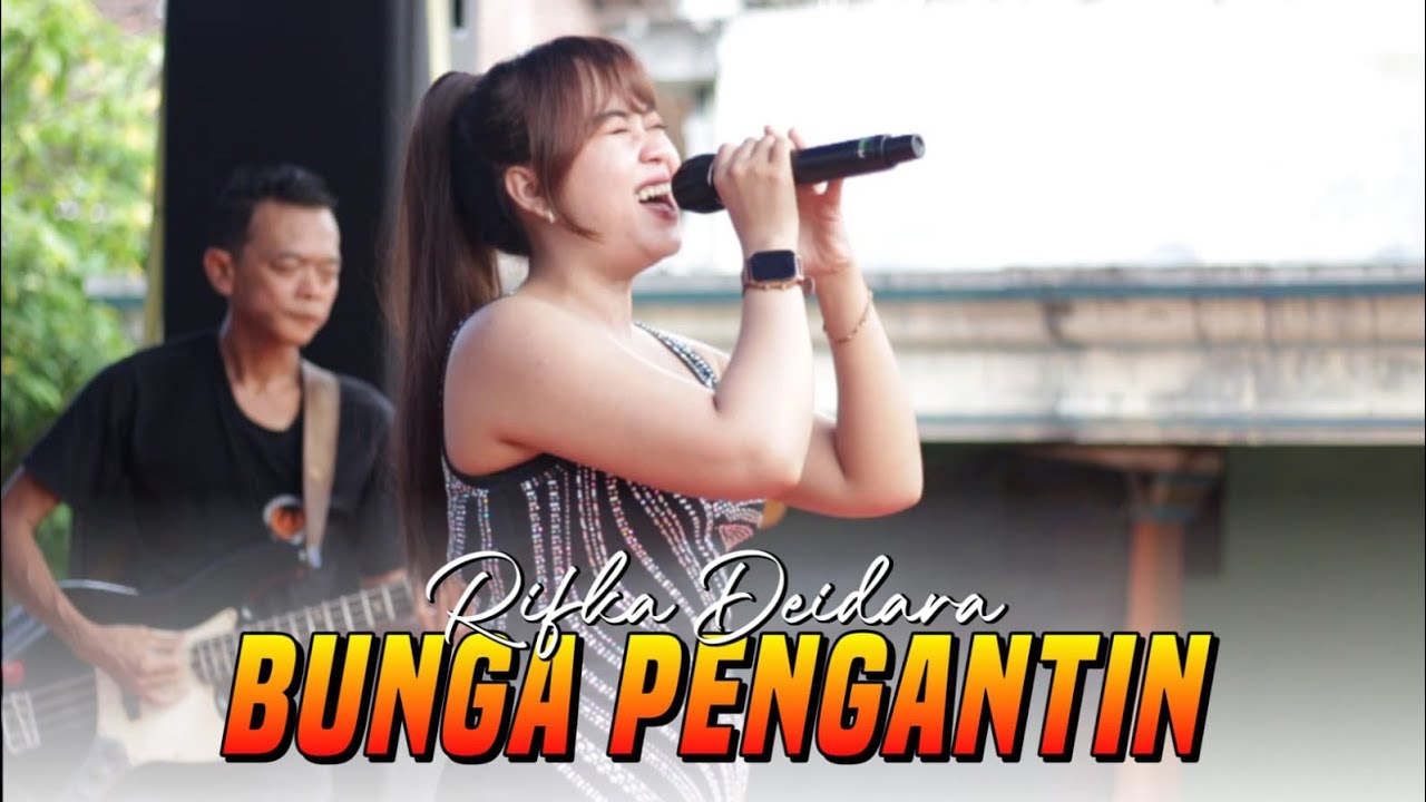 BUNGA PENGANTIN - RIFKA DEIDARA - REZEL MUSIC LIVE LEDOK KABUH JOMBANG 