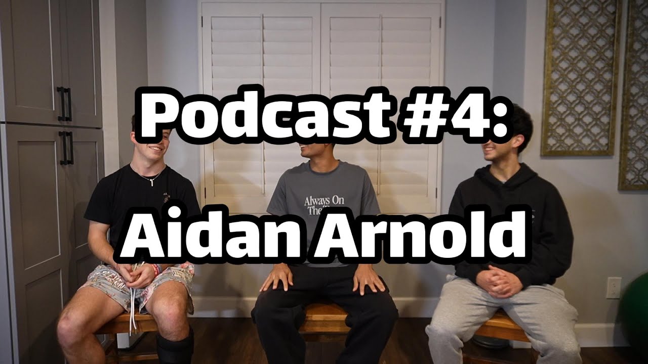 Podcast #4 Aidan Arnold