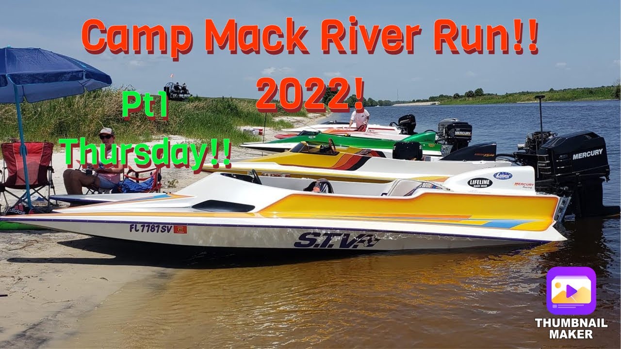 Camp Mack River Run! 2022 pt1 Thursday. Passes and ride along. (STV. Mirage. Bullet.)