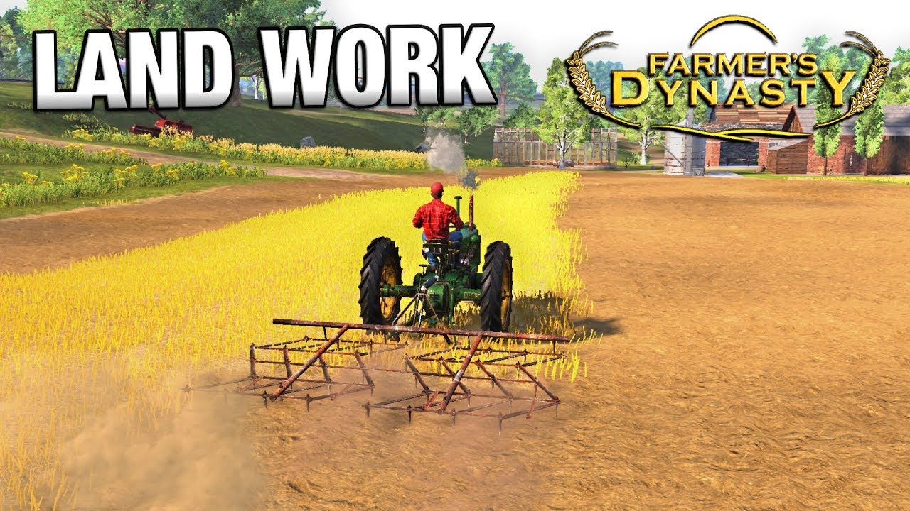 LAND WORK | Farmer's Dynasty | Ep 12