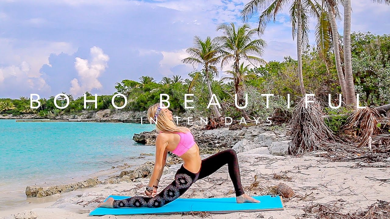 Boho Beautiful In 10 Days &hearts; Mind & Body Yoga/Fitness Program