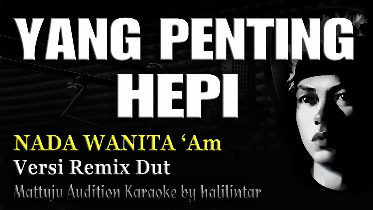 YANG PENTING HEPI Karaoke Nada Wanita Remix
